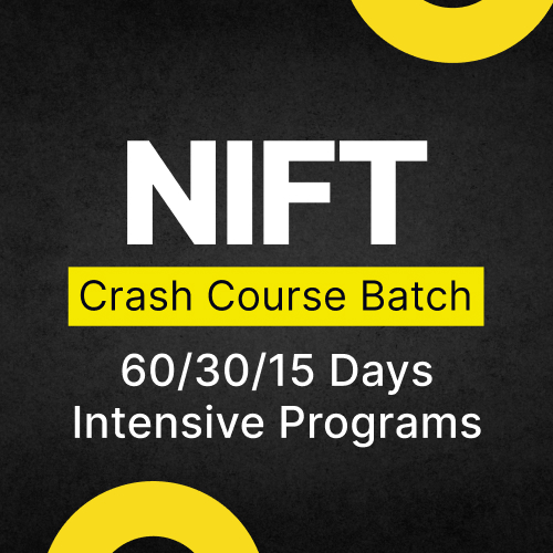 NIFT Crash Course Batch ( 60/30/15 ) days Intensive Program